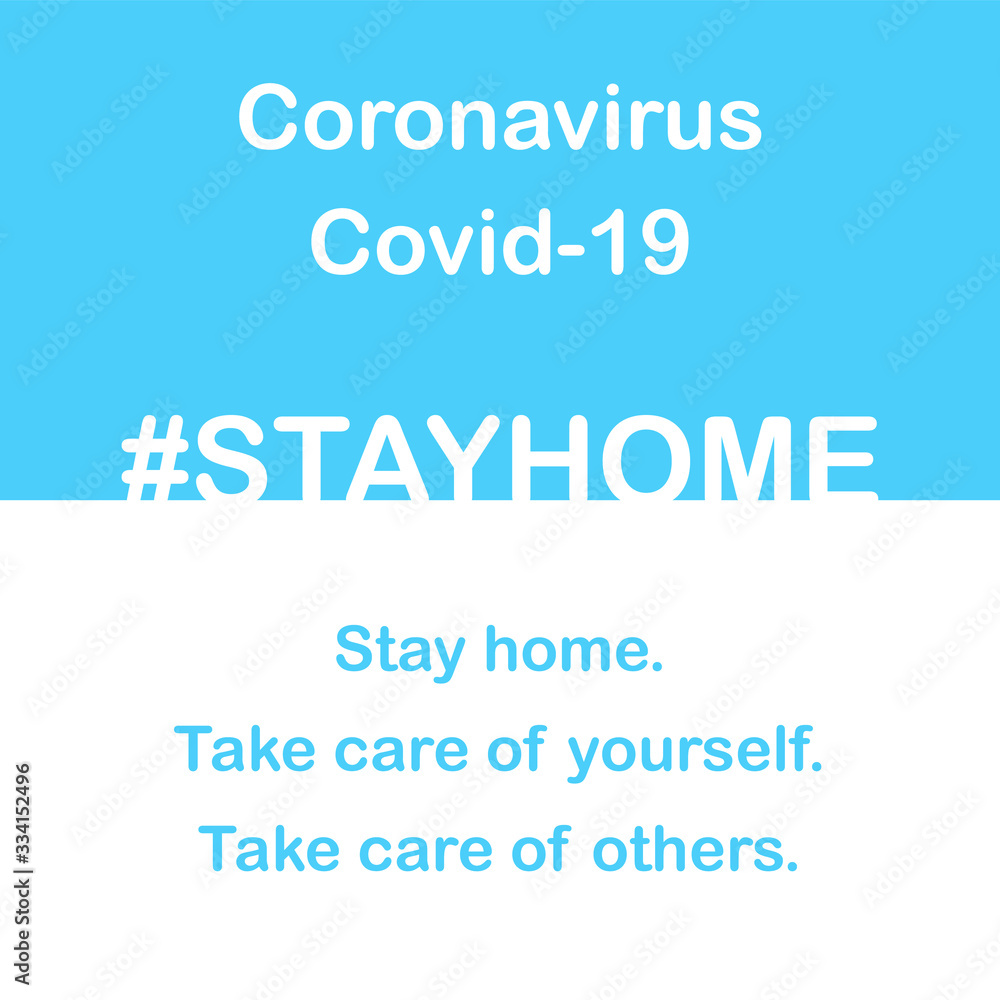 Stay home (take care of yourself and others). Flat design and colors - Sky blue Stay home (take care of yourself and others). Flat design and colors - Sky blue