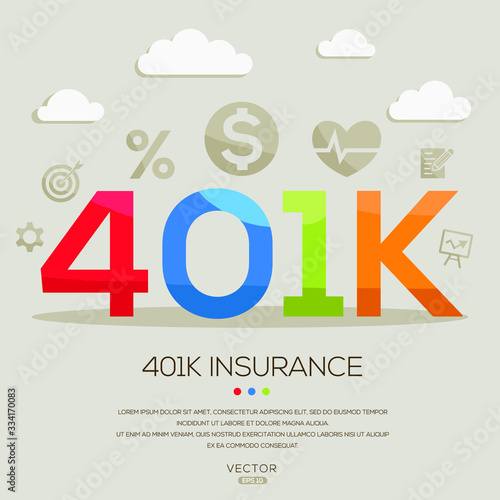 401k  mean (401k insurance) ,letters and icons,Vector illustration.