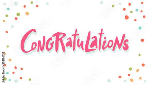 Congratulations card. Vector greeting card poster. Original handwritten calligraphy lettering , wold, on white background.