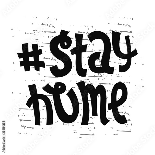 Lettering dedicated to the spread of coronavirus. Stay home. Measures to prevent coronavirus.