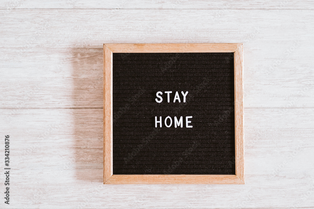 letter board with STAY HOME message. coronavirus convid 2019 concept