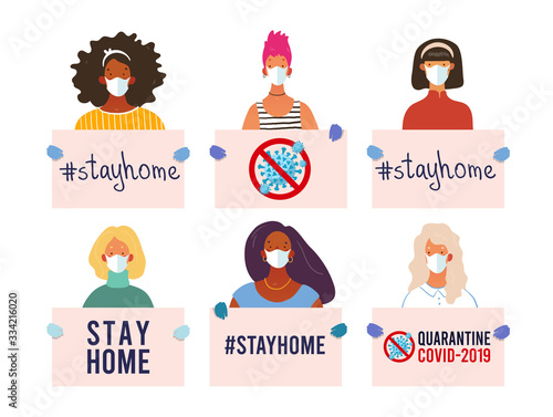 CoVID-19 Spread of the virus. New Coronavirus 2019-nCoV Positive quarantine self-isolation poster. Girls and women of different nationalities hold posters. Stay home, quarantine, stop coronavirus