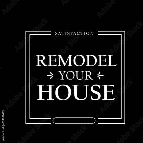Remodel your house