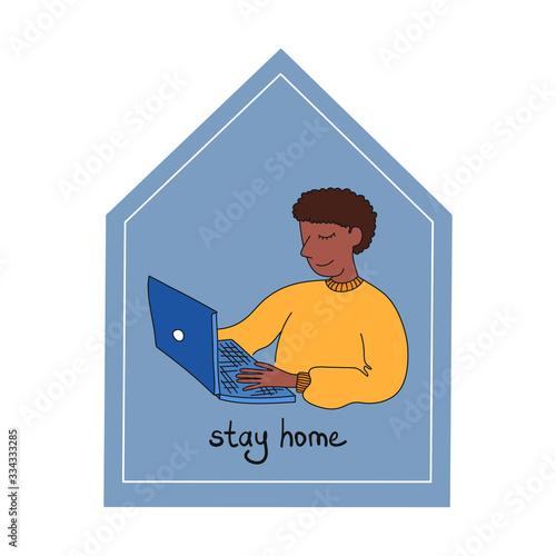 man with laptop. Keep calm and stay home. Pandemic of coronavirus and social distancing, self quarantine concept.Adults staying home in self isolation to reduce risk of spreading the corona.