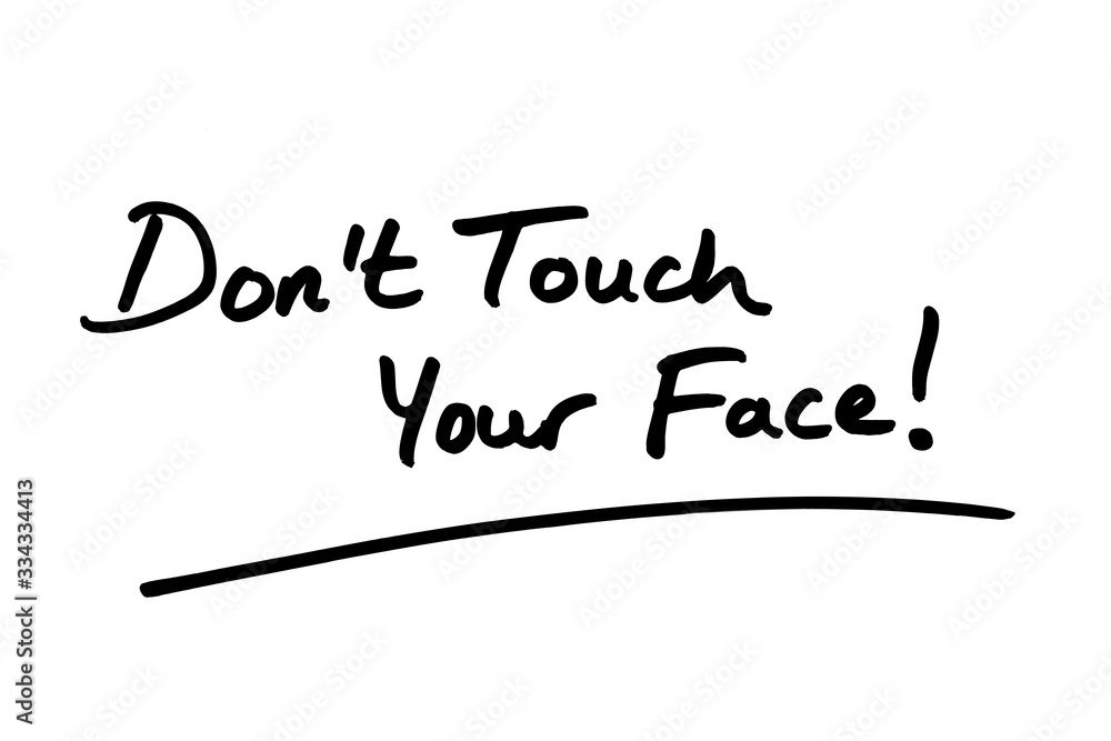 © chrisdorney - Dont Touch Your Face! © chrisdorney - Dont Touch Your Face!