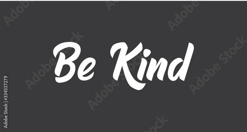 Be kind message lettering text