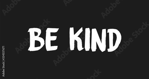Be kind message lettering text