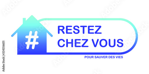 Logo Restez chez vous pour sauver des vies - Maison - Hashtag - Dégradé Bleu ciel/Bleu foncé
