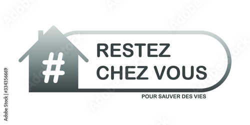 Logo Restez chez vous pour sauver des vies - Maison - Hashtag - Dégradé Gris/Anthracite