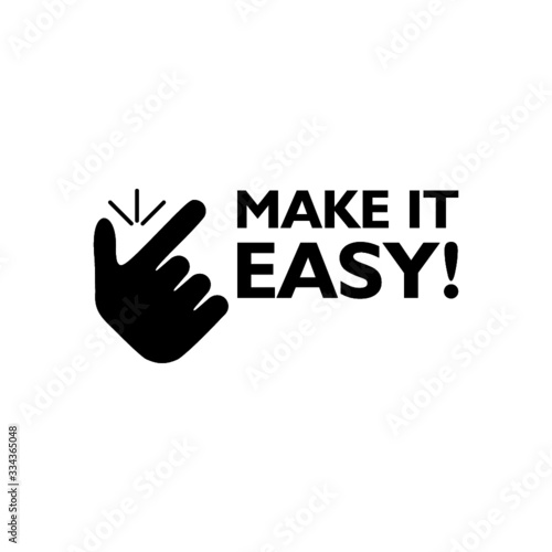 Snap finger like easy logo. Word writing text Make It Easy icon isolated on white background