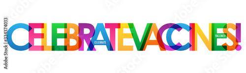CELEBRATE VACCINES! colorful vector typography banner