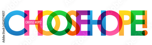 CHOOSE HOPE! colorful vector typography banner