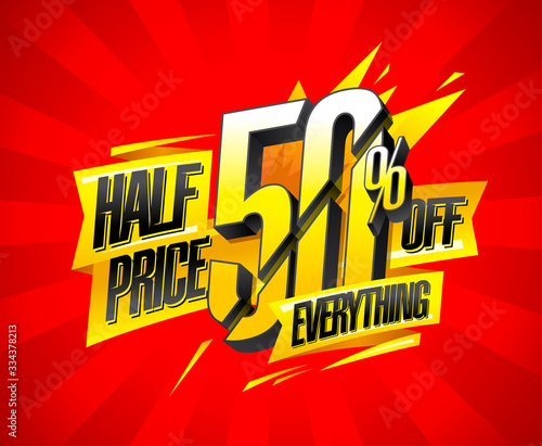 Half price 50% off everything, vector banner