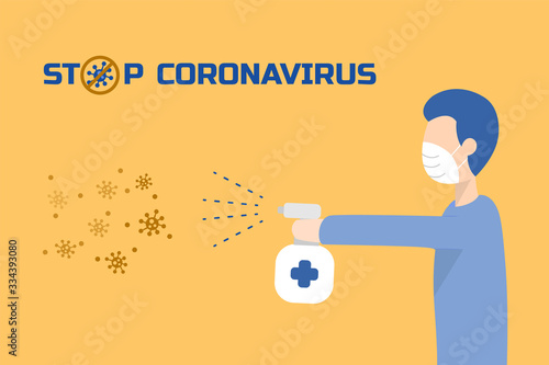 Man spray to kills viruses. Illustration about Coranavirus or Covid-19.
