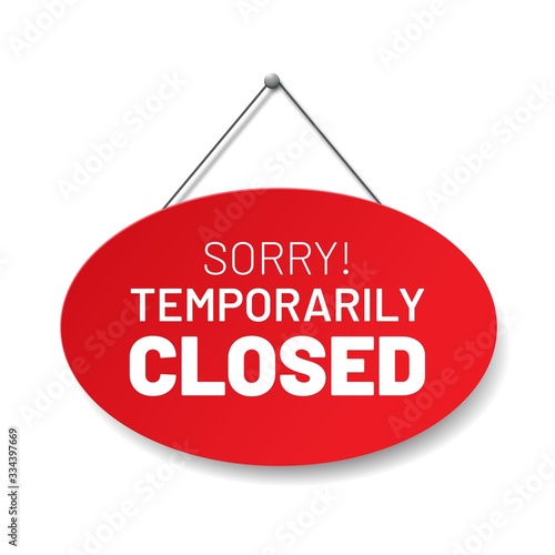 Realistic red sign "Sorry Temporarily Closed" for holidays or quarantine, with shadow isolated.