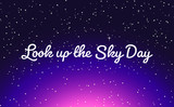Look Up The Sky Day Vector background design.