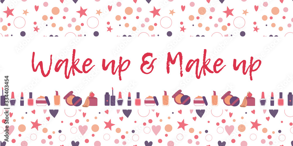 Makeup seamless pattern with logo Wake up and Make up for beauty backgrounds for cosmetic shops and flyers. Vector Makeup seamless pattern with logo Wake up and Make up for beauty backgrounds for cosmetic shops and flyers. Vector
