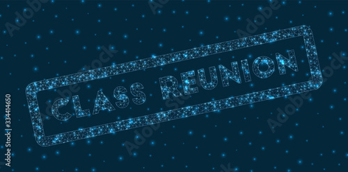Class reunion word in digital style. Glowing geometric class reunion badge. Radiant vector illustration.