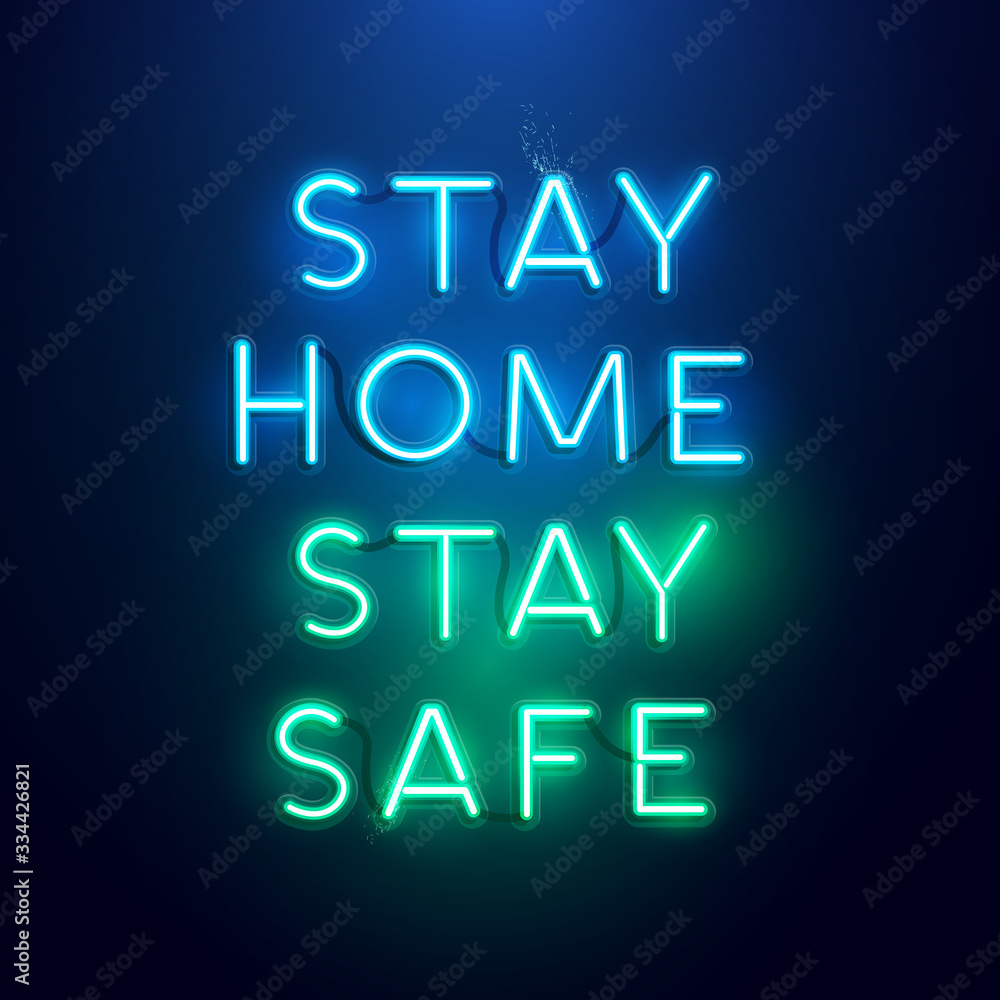 Glowing neon tube letter text message - stay home stay safe. Vector illustration.