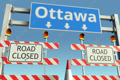 Traffic barricades at Ottawa city traffic sign. Coronavirus disease quarantine or lockdown in Canada conceptual 3D rendering © Alexey Novikov