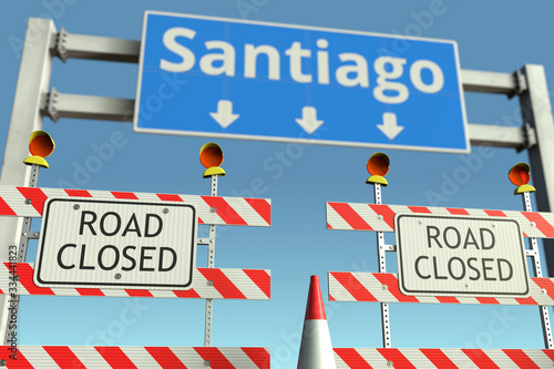 Roadblocks near Santiago city road sign. Quarantine or lockdown in Chile conceptual 3D rendering © Alexey Novikov