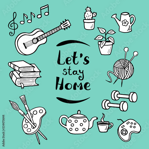 A set of hand-drawn doodle home activities, hobbies, on a green background. Slogan: Stay home