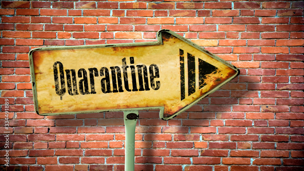 Fototapeta premium Street Sign to Quarantine versus Virus