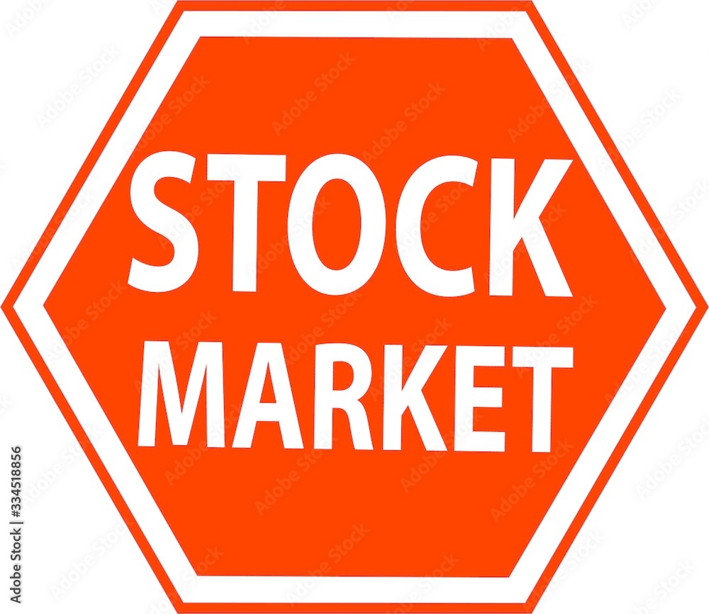Stock market stop sign, economy slowdown, corona virus pandemic Stock market stop sign, economy slowdown, corona virus pandemic