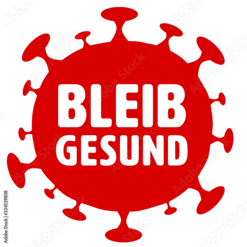 corona Pandemie „bleib gesund" Illustration virus
