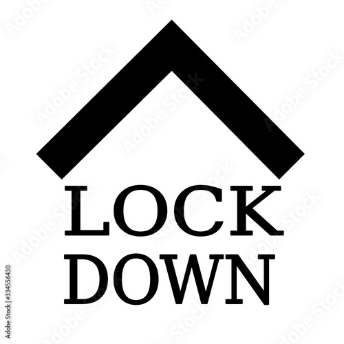 A logo with a word LOCKDOWN under the roof. Concept about self quarantine or shutdown the city or lockdown the town to stop spreading viruses or illness. It’s following COVID19 campaign (CORONA VIRUS)
