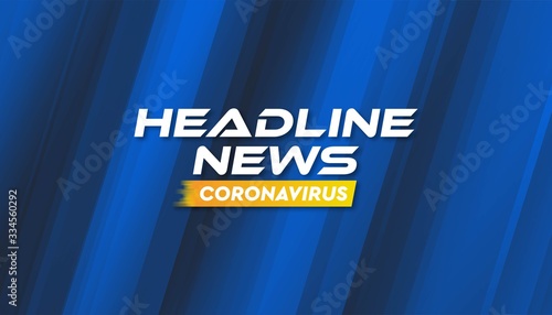 Headline news coronavirus banner background vector template.