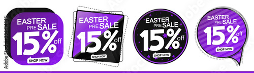 Set Sale 15% off banners, Easter Pre-Order, discount tags design template, promo app icons, vector illustration