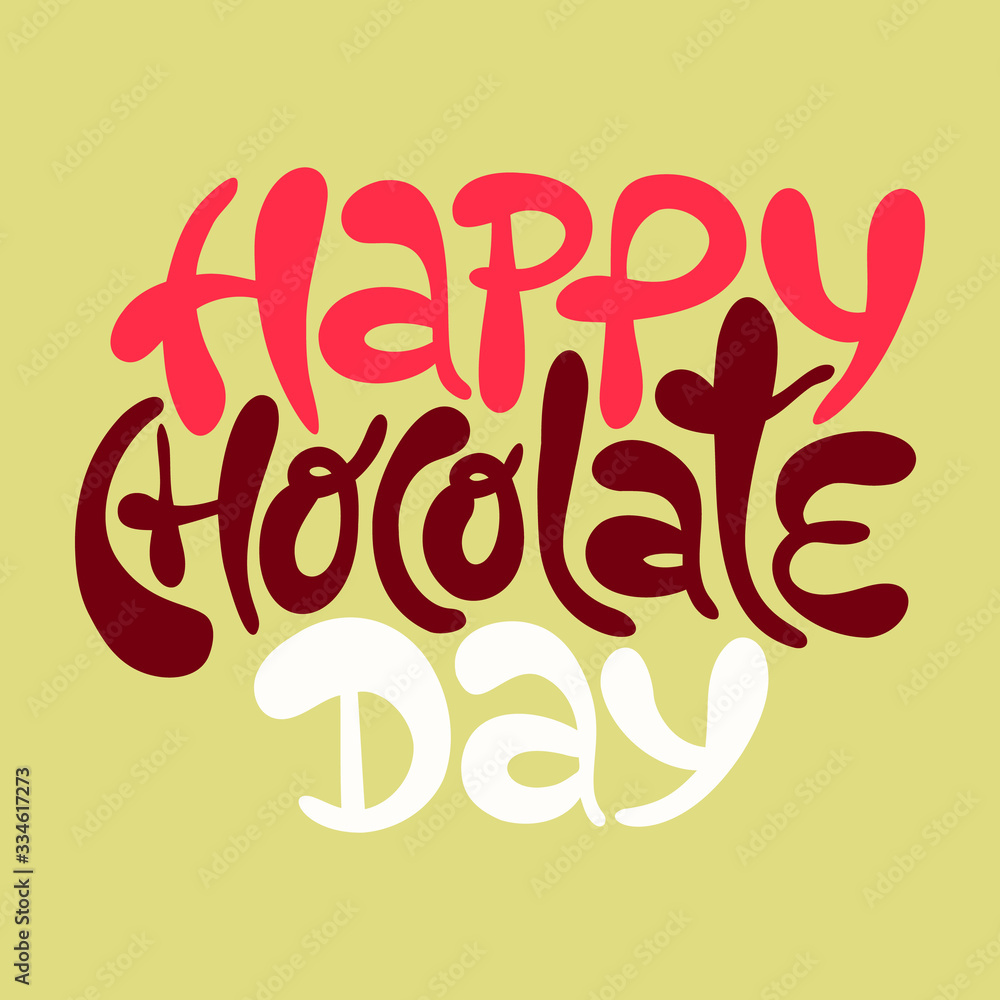 Happy chocolate day- hand drawn lettering.