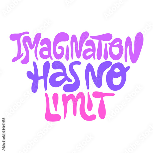 Imagination has no limit- hand drawn lettering.
