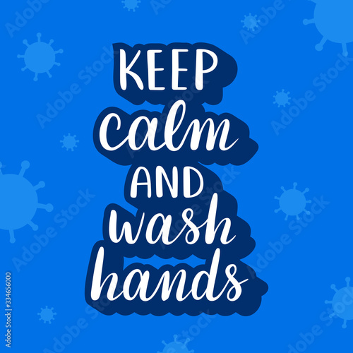 Keep calm and wash hands lettering banner with virus doodles  motivtional quote for coronavirus epidemic  fun slogan for prevention of covid-19  typography inspirtional banner  poster for hygiene