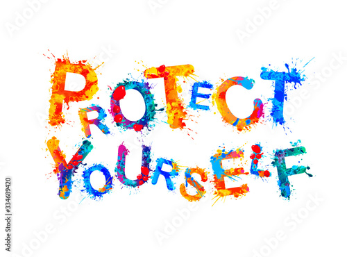 Protect yourself. Words of splash paint letters
