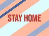 Stay home campaign .COVID-19 virus prevention