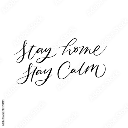 STAY HOME STAY CALM. MOTIVATIONAL VECTOR HAND LETTERING ABOUT BEING HEALTHY IN VIRUS TIME. Coronavirus Covid-19 awareness