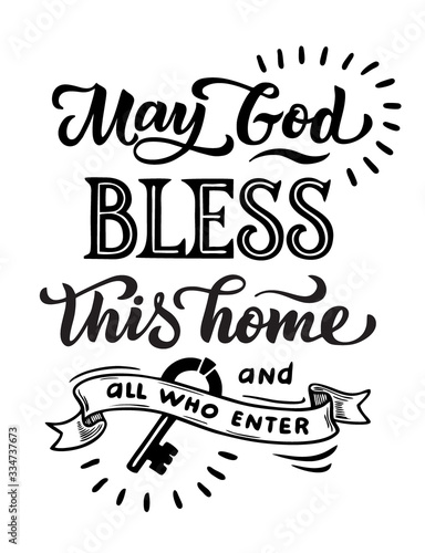 Poster lettering May God bless this home and all who enter. In vintage style, for posters, cards, home decor.