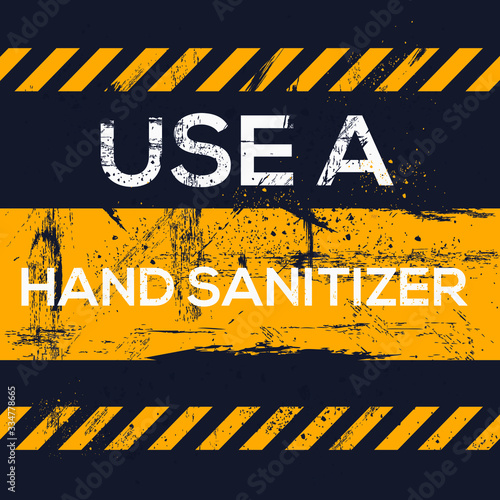Warning sign (Use a hand sanitizer), vector illustration.