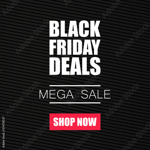 Black friday sale promo poster. Mega sale. Vector background.