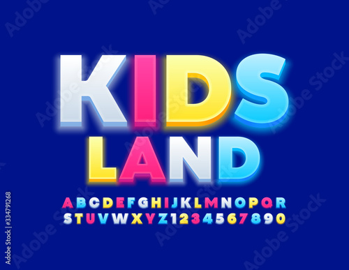 Vector bright poster Kids Land with glowing Font. Colorful modern Alphabet Letters and Numbers