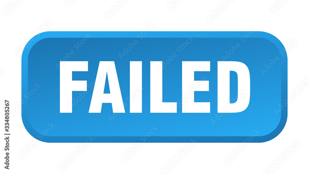 failed button. failed square 3d push button failed button. failed square 3d push button