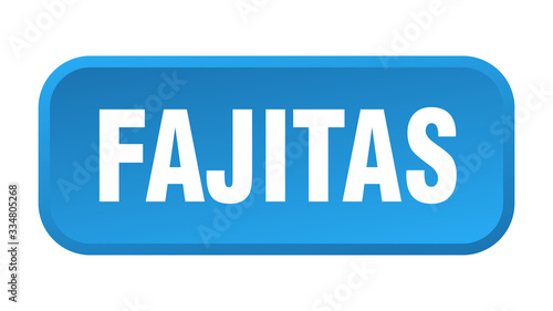 fajitas button. fajitas square 3d push button