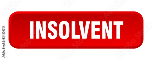 insolvent button. insolvent square 3d push button