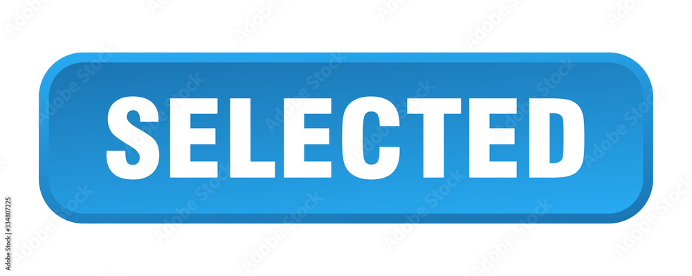 selected button. selected square 3d push button selected button. selected square 3d push button