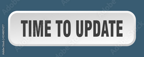 time to update button. time to update square 3d push button