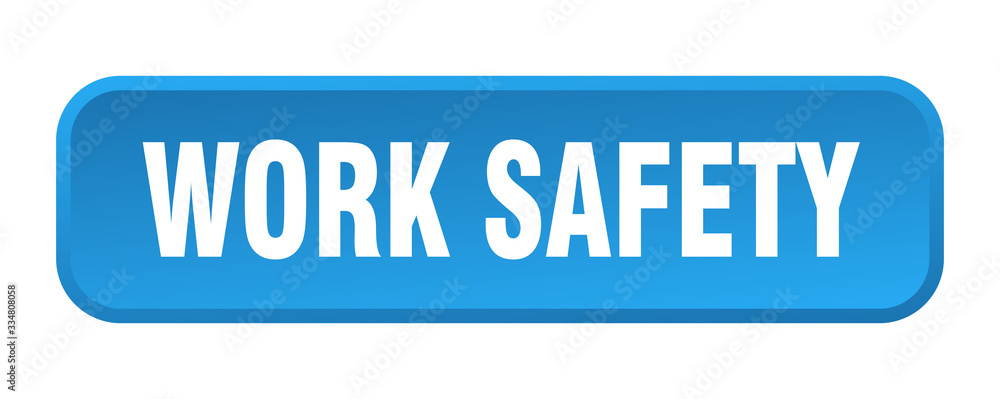 work safety button. work safety square 3d push button