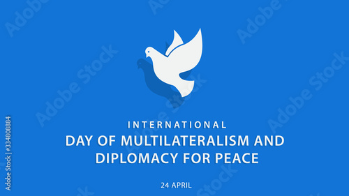 International Day of Multilateralism and Diplomacy for Peace. Vector illustration background.
