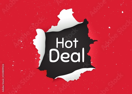 Hot deal. Ragged hole, torn paper banner. Special offer price sign. Advertising discounts symbol. Paper with ripped edges. Torn hole red background. Hot deal promotion banner. Vector